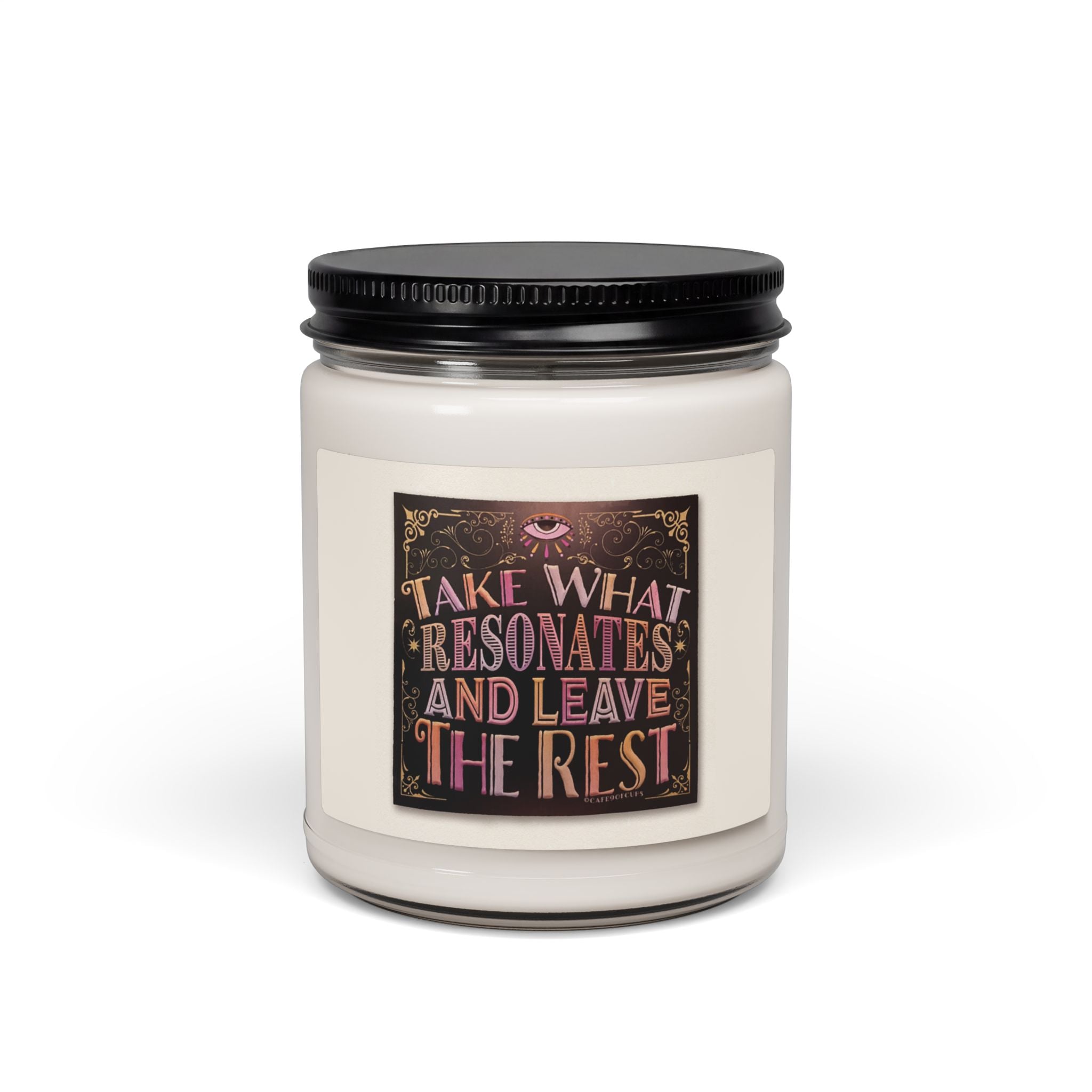 Take What Resonates and Leave The Rest, Tarot, Life Quote, LOA - Scented Soy Candles, 9oz to Sooth Your Heart and Soul