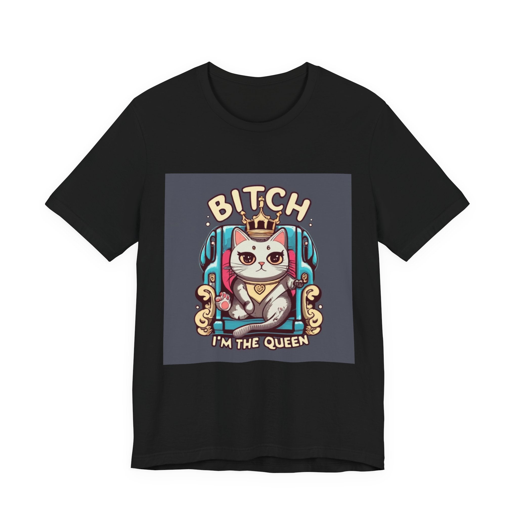 Pug Queen Tee — "Bitch, I'm the Queen" Funny Pug Dog Illustration