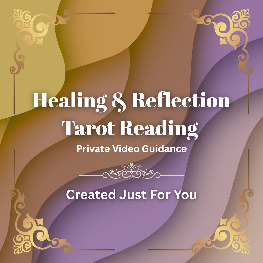 Healing & Reflection Tarot Reading – Private Video Guidance