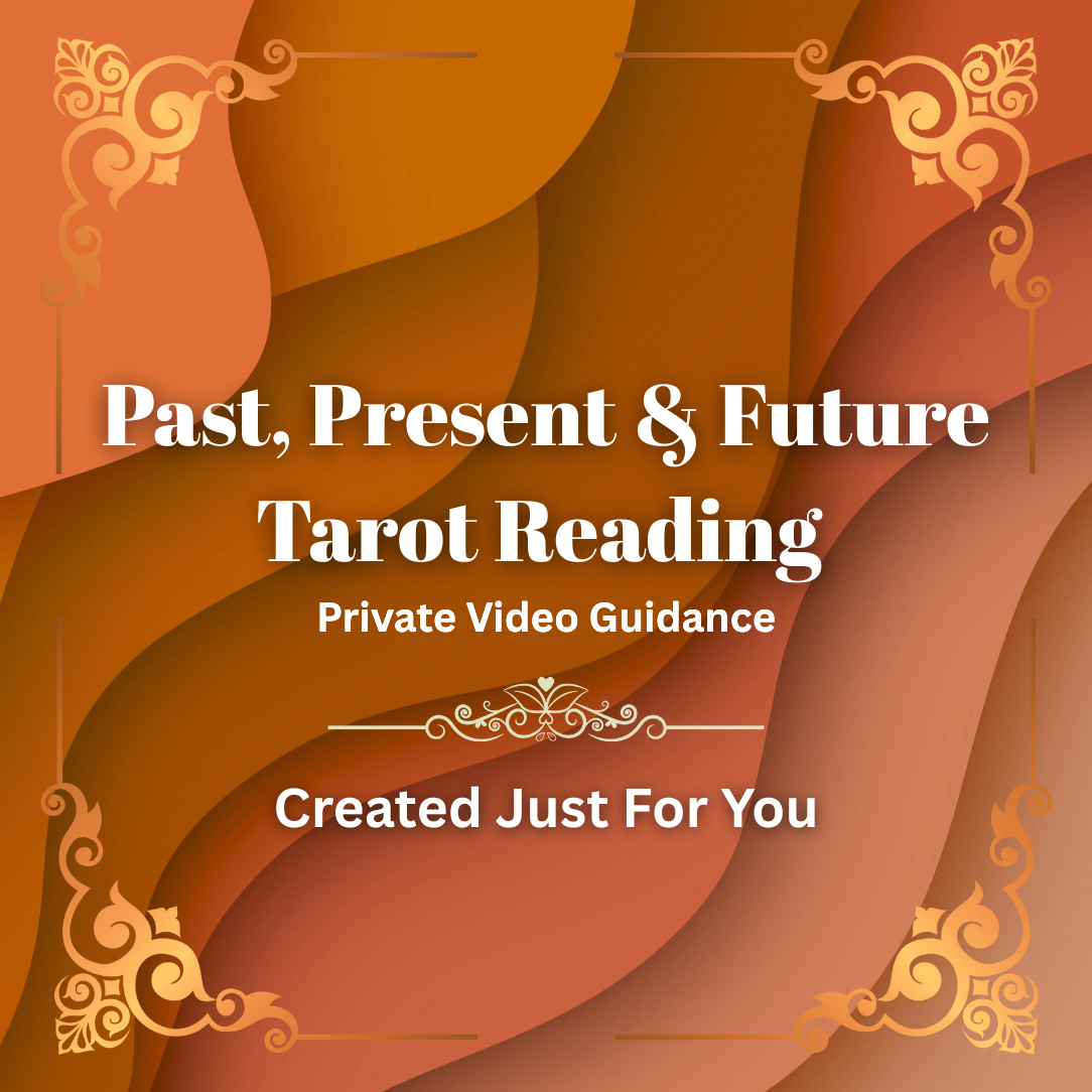 Past, Present & Future Tarot Reading – Private Video Guidance